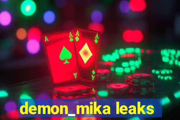 demon_mika leaks